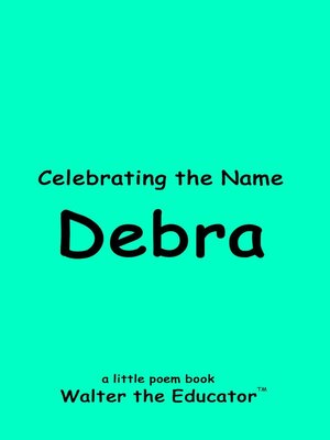 cover image of Celebrating the Name of Debra